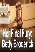 Watch Her Final Fury: Betty Broderick, the Last Chapter M4ufreemovies