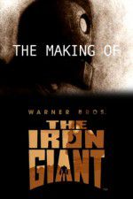 Watch The Making of The Iron Giant M4ufreemovies