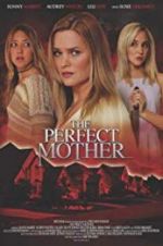 Watch The Perfect Mother M4ufreemovies