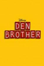 Watch Den Brother M4ufreemovies