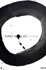 Watch Three Worlds M4ufreemovies
