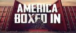 Watch America Boxed In M4ufreemovies