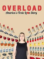 Watch Overload: America\'s Toxic Love Story M4ufreemovies