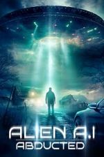 Watch Alien AI: Abducted M4ufreemovies