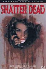 Watch Shatter Dead M4ufreemovies