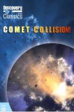 Watch Discovery Channel-Comet Collision M4ufreemovies