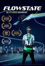 Watch Flowstate: The FPV Drone Documentary M4ufreemovies