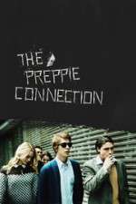 Watch The Preppie Connection M4ufreemovies