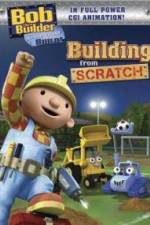 Watch Bob the Builder Building From Scratch M4ufreemovies