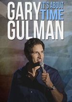 Watch Gary Gulman: It's About Time M4ufreemovies