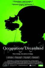 Watch Occupation Dreamland M4ufreemovies