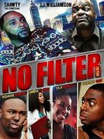 Watch No Filter the Film M4ufreemovies