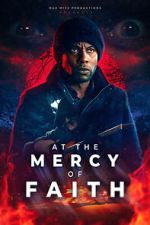 Watch At the Mercy of Faith (Proof of Concept) (Short 2025) M4ufreemovies