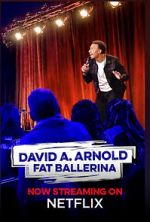 Watch David A. Arnold Fat Ballerina (TV Special 2020) M4ufreemovies