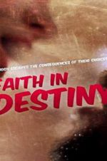 Watch Faith in Destiny M4ufreemovies