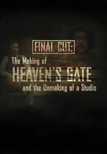 Watch Final Cut: The Making and Unmaking of Heaven\'s Gate M4ufreemovies