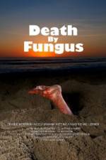 Watch Death by Fungus M4ufreemovies