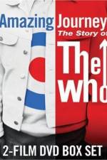 Watch Amazing Journey The Story of The Who M4ufreemovies