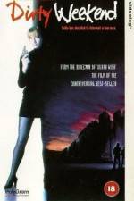 Watch Dirty Weekend M4ufreemovies