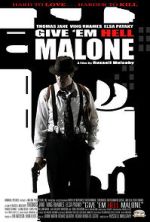 Watch Give 'em Hell Malone M4ufreemovies