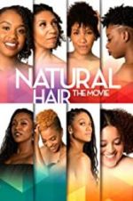 Watch Natural Hair the Movie M4ufreemovies