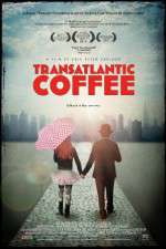 Watch Transatlantic Coffee M4ufreemovies