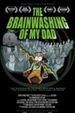 Watch The Brainwashing of My Dad M4ufreemovies