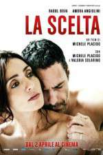 Watch La scelta M4ufreemovies