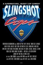 Watch Slingshot Cops M4ufreemovies