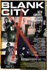 Watch Blank City M4ufreemovies