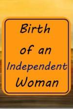 Watch Birth of an Independent Woman M4ufreemovies