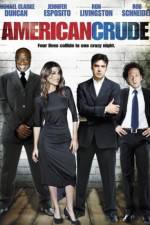Watch American Crude M4ufreemovies
