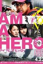 Watch I Am a Hero M4ufreemovies