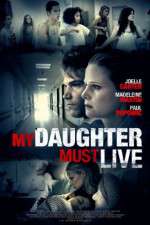 Watch My Daughter Must Live M4ufreemovies