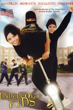 Watch Undercover Kids M4ufreemovies