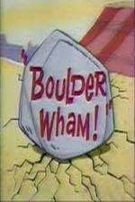 Watch Boulder Wham! M4ufreemovies