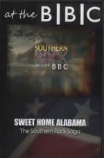 Watch Sweet Home Alabama: The Southern Rock Saga M4ufreemovies