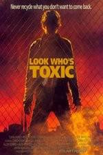 Watch Look Whos Toxic M4ufreemovies