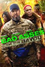 Watch Bad Asses on the Bayou M4ufreemovies