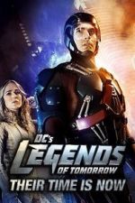 Watch DC\'s Legends of Tomorrow: Their Time Is Now M4ufreemovies