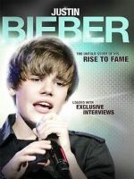 Watch Justin Bieber: Rise to Fame M4ufreemovies