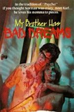 Watch My Brother Has Bad Dreams M4ufreemovies