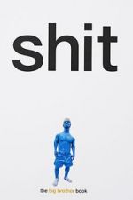 Watch Shit: Big Brother M4ufreemovies