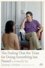Watch The Feeling That the Time for Doing Something Has Passed M4ufreemovies