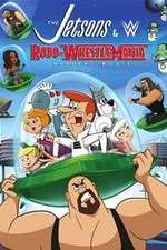 Watch The Jetsons & WWE: Robo-WrestleMania! M4ufreemovies