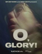 Watch O, Glory! (Short 2022) M4ufreemovies