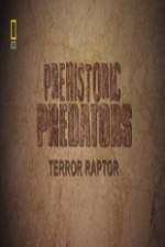 Watch National Geographic Prehistoric Predators Terror Raptor M4ufreemovies