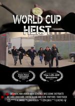Watch World Cup Heist M4ufreemovies