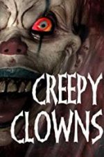Watch Creepy Clowns M4ufreemovies