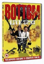 Watch Bottom Live 2003: Weapons Grade Y-Fronts Tour M4ufreemovies
